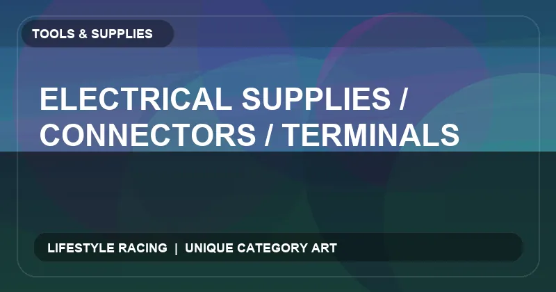 Electrical Supplies / Connectors / Terminals